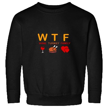 Discover WTFWines Turkey Family Funny Wines Lover Thanksgiving Day Sweatshirts