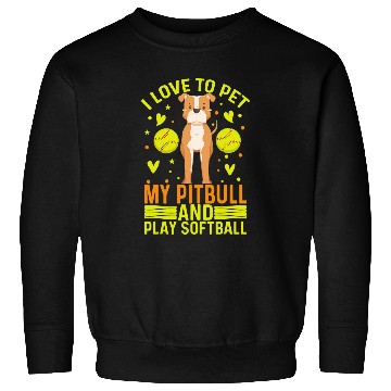 Discover Softball Player And Pitbull Terrier Owner Design Sweatshirts