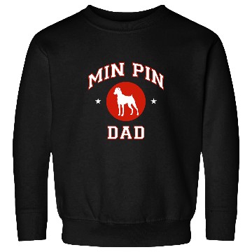 Discover Miniature Pinscher Dad Sweatshirts