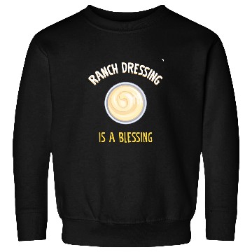 Discover Ranch Dressing Is A Blessing Vegan Vegetable Salad Sweatshirts