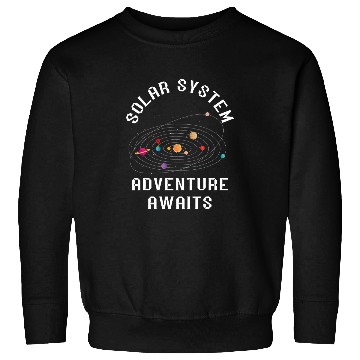 Discover Solar System Astronaut Space Astronomy Adventure Awaits Sweatshirts