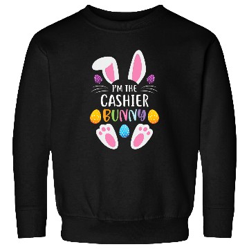 Discover Im The Cashier Bunny Funny Easter Day Rabbit Sweatshirts