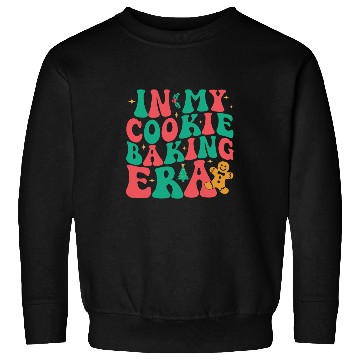 Discover In My Cookie Baking Era Groovy Funny Christmas Baker Sweatshirts