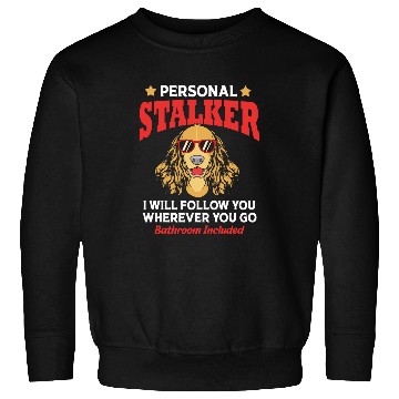 Discover Personal Stalker Dog Funny Cocker Spaniel Sweatshirts
