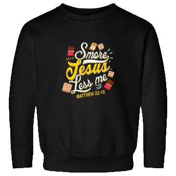 Discover Smore Jesus less me Tent Wilderness Glamping Campfire Nature Sweatshirts