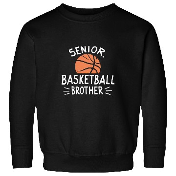 Discover Senior 2024 Basketball Brother Sweatshirts