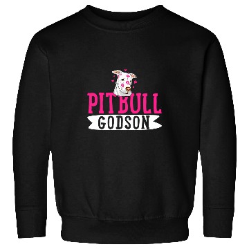 Discover Pitbull Godson Pit Bull Terrier Dog Pibble Owner Sweatshirts