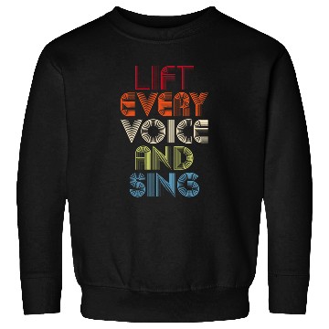 Discover Juneteenth Lift Every Voice Sing Black History Month Anthem Sweatshirts