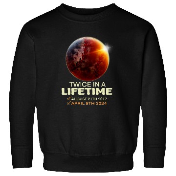 Discover Solar Eclipse Twice In Lifetime 2024 Solar Eclipse Sweatshirts