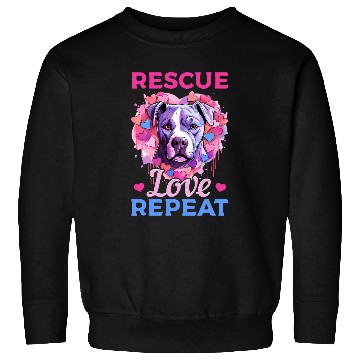 Discover Pitbull Pittie Rescue Love Repeat Sweatshirts