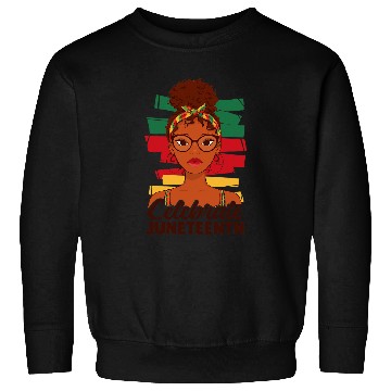 Discover Juneteenth Peace Freedom 19th June Black History Month 1 Sweatshirts