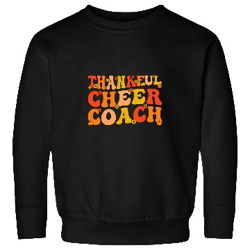 Discover Thankful Cheer Coachs Thanksgiving Cheerleading Coach Sweatshirts