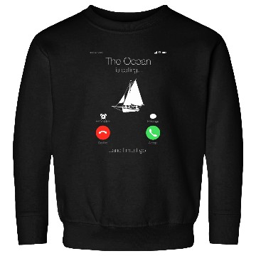 Discover The Ocean Is Calling And I Must Go Sweatshirts