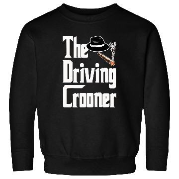 Discover The Driving Crooner I Think You Should Leave Sweatshirts