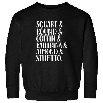 Discover Square round coffin ballerina almond stiletto nail shapes Sweatshirts
