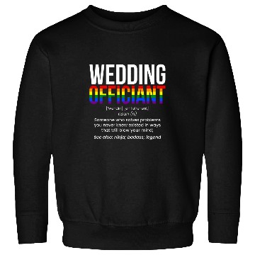 Discover Wedding Officiant Definition LGBT Officiant Sweatshirts