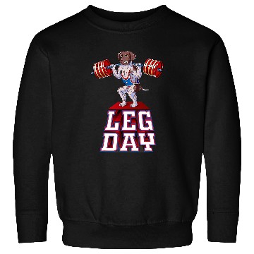 Discover Leg Day german shorthaired pointer Sweatshirts