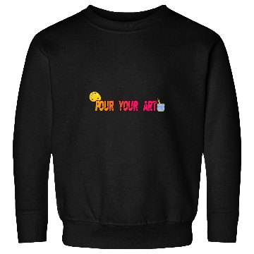 Discover Pour your Art Art Teacher Artist Sweatshirts