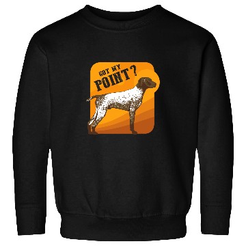 Discover German Shorthaired Pointer Got my Point 1 Sweatshirts