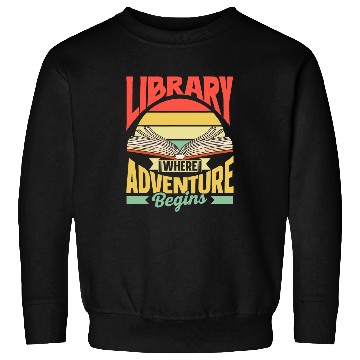 Discover Library Where Adventure Begins Books Librarian Library Sweatshirts
