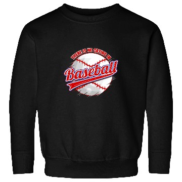Discover There Is No Crying In Baseball Sweatshirts
