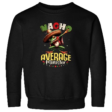 Discover Nacho Average Minister Cinco de Mayo Dabbings Frog Sweatshirts