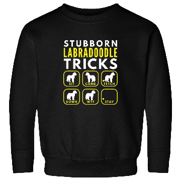 Discover Stubborn Labradoodle Tricks Dog Training 1 Sweatshirts