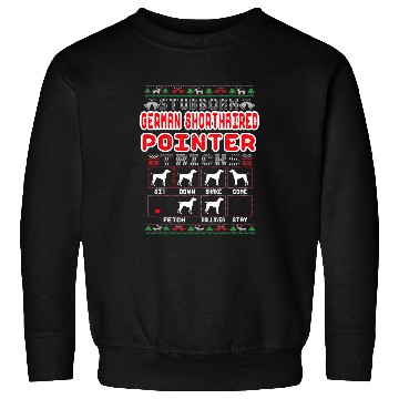Discover Stubborn German Shorthaired Pointer Tricks Dog Ugly Sweater Sweatshirts