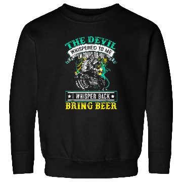 Discover The Devil Whispered To Me Im Coming For I Whisper Back Sweatshirts