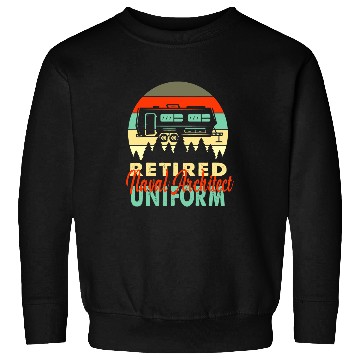 Discover Retired Naval Architect Uniform Rv Camping Retirement Gift Sweatshirts