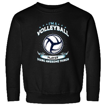 Discover Im A Volleyball Player Doing Awesome Things Training Sweatshirts