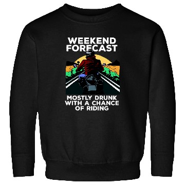 Discover Motorcyclist weekend forecast motorcycle and beer Sweatshirts