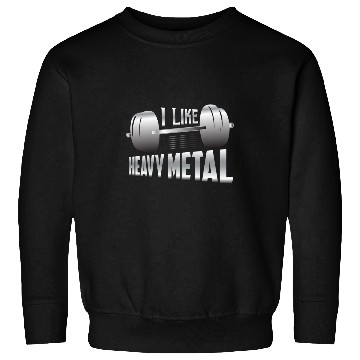 Discover I Like Heavy Metal Workout Training Weight Lifting Sweatshirts
