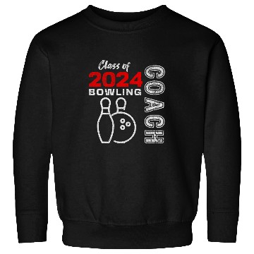 Discover Matching Bowling Coachs Class of 2024 Graduation 2024 Sweatshirts