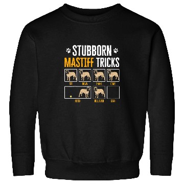 Discover Stubborn Mastiff Tricks English Mastiff Dog Sweatshirts