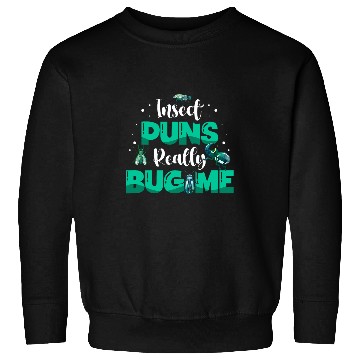 Discover Insect Puns Really Bug Me Bug Catcher Future Entomologist Sweatshirts