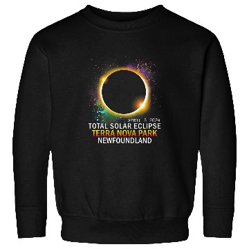Discover Terra Nova Park Newfoundland Canada Total Solar Eclipse 2024 1 Sweatshirts