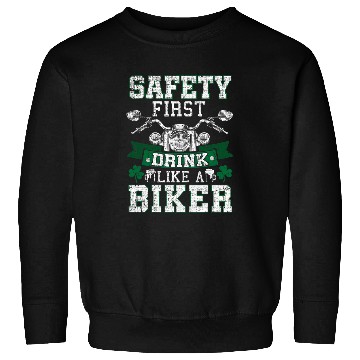Discover Motorcycle Distressed Safety First Drink Like A Biker Sweatshirts