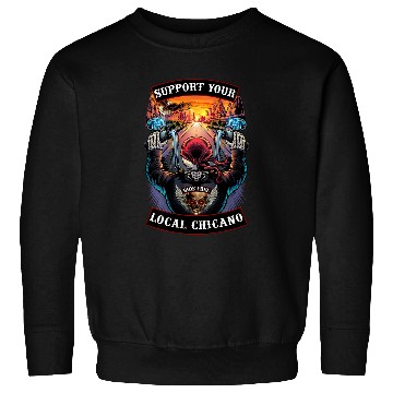 Discover Support Your Local Chicano Motorcycle Biker Skull Sweatshirts