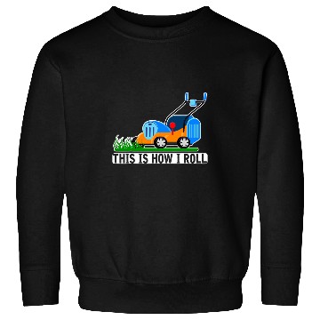 Discover Lawn Mowing Humor Landscaping Janitor Sweatshirts