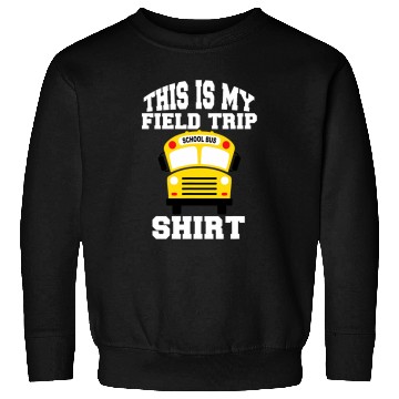 Discover School Field Day Trip Bus Driver Student Teacher Matching 22 Sweatshirts