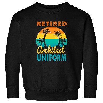 Discover Retired Architect Uniform Tropical Island Retirement Sweatshirts