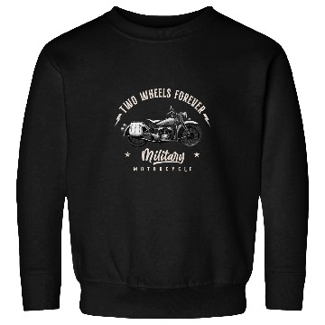 Discover Two Wheels Forever Military Motorcycle Sweatshirts