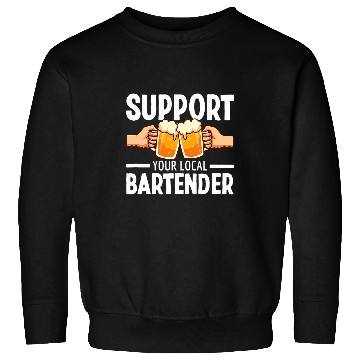 Discover Support Your Local Bartender Pub Party Drinking Beer 22 Sweatshirts