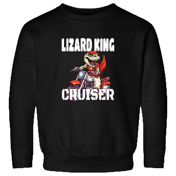Discover TRexs And Motorcycle Lizard King Cruiser 25 Sweatshirts