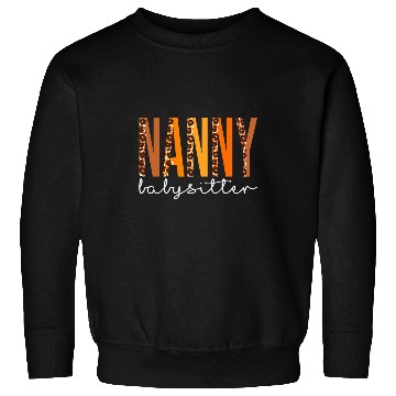 Discover Nanny Babysitter leopard Cute Fall Autumn Thanksgiving Sweatshirts