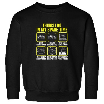 Discover Things I Do In My Spare Time Pickup Trucks Driver Retro Sweatshirts