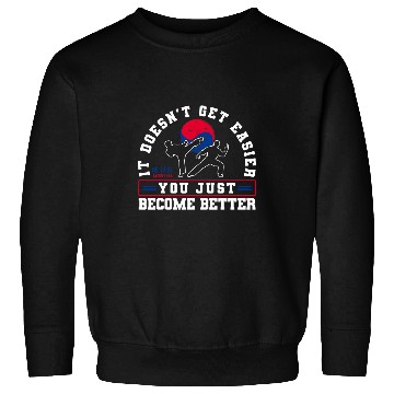 Discover TKD Korean Martial Arts Tae Kwon Do Fighter It DoesnT Get Sweatshirts