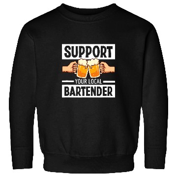 Discover Support Your Local Bartender Pub Party Drinking Beer 21 Sweatshirts