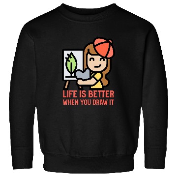 Discover Life is Better When You Draw It Sketch Art Creative Artists 2 Sweatshirts